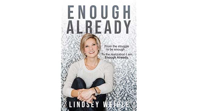 Enough Already by Lindsey Weigle